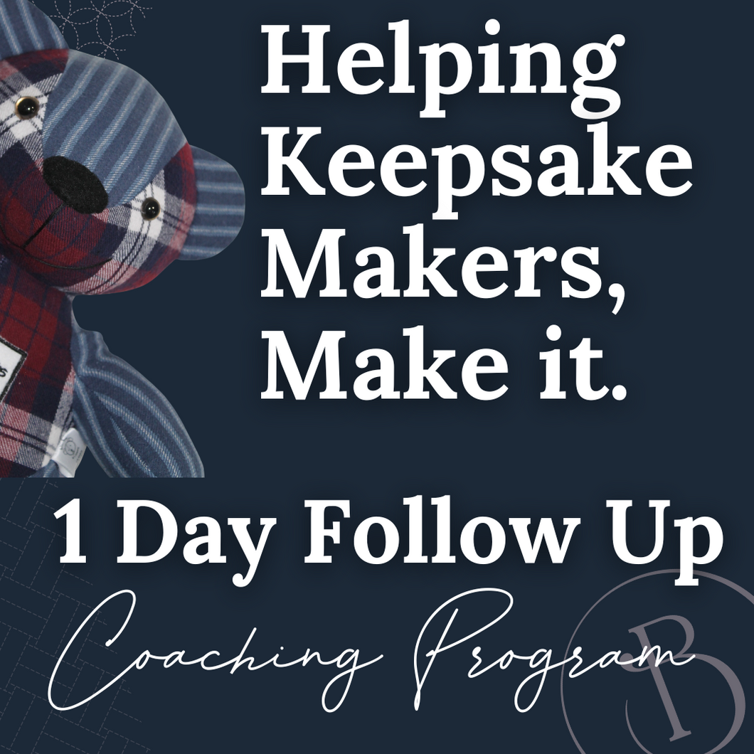 1 day Follow Up - Helping Keepsake Makers, Make it!